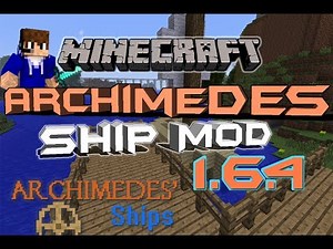 Minecraft 1.6.4-How To Install The Archimedes Ships Mod