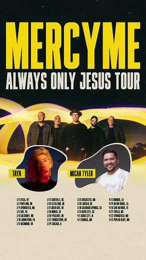 Announcing the Spring 2023 MercyMe Always Only Jesus Tour, featuring TAYA and Micah Tyler! We’re so excited to visit a city near you to worship with friends, old and new. 🙌🏻 Presale begins Monday, November 28, 2022, at 10AM local time in select markets. Keep an eye on our social media platforms as we provide updates on ticketing information. 🎫 . #mercyme #mercymelive #alwaysonlyjesus #taya #micahtyler #alwaysonlyjesustour @TAYA