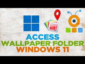 How to Access Windows 11 wallpaper location folder