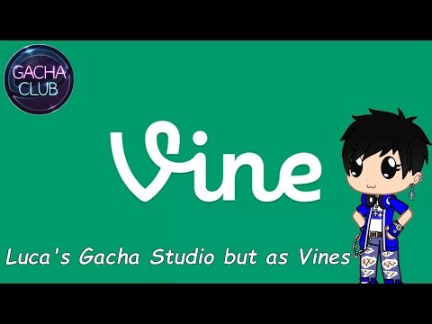Luca's Gacha Studio but as Vines | Gacha Club