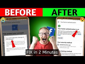 Facebook two factor authentication problem | You can't make this change at the moment | Can't enable