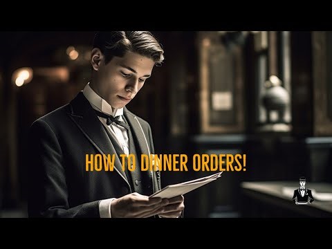 Mastering Dinner Orders: A Servers Guide