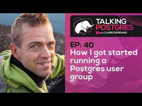How I got started running a Postgres user group with Jeremy Schneider | Talking Postgres Ep40
