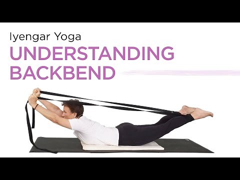 Understanding Backbend--Beginner Iyengar Yoga