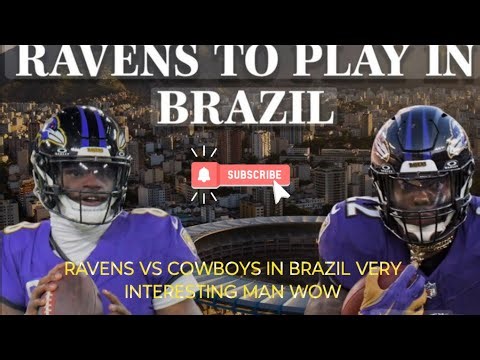 RAVENS VS COWBOYS IN BRAZIL VERY INTERESTING WOW