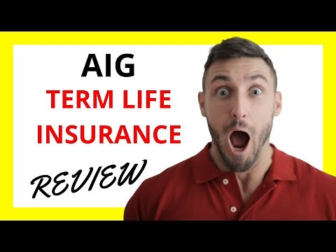 🔥 AIG Term Life Insurance Review: Pros and Cons