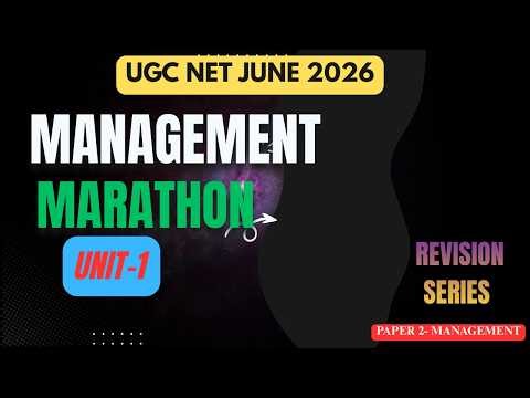 UGC NET Management Unit 1 Marathon| Business Management One Shot Revision| UGC NET 2026