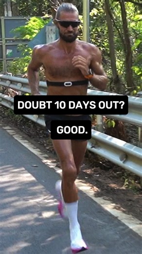Feeling Doubt 10 Days Before a Race Is Not a Warning Sign — It's Exactly Where You Should Be