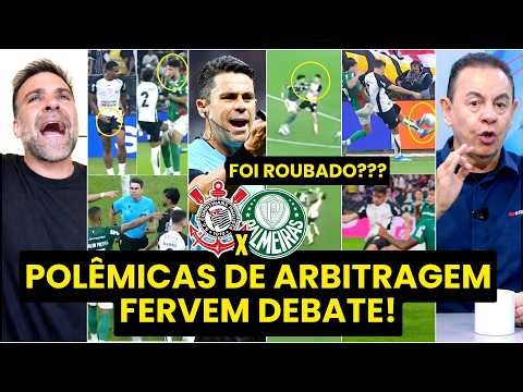 "O MAIOR ABSURDO FOI ESSE!! NÃO É POSSÍVEL que..." POLÊMICAS de ARBITRAGEM | CORINTHIANS X PALMEIRAS