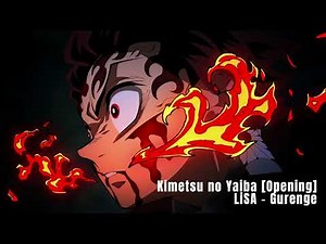 Kimetsu no Yaiba OP FULL / Lisa - Gurenge