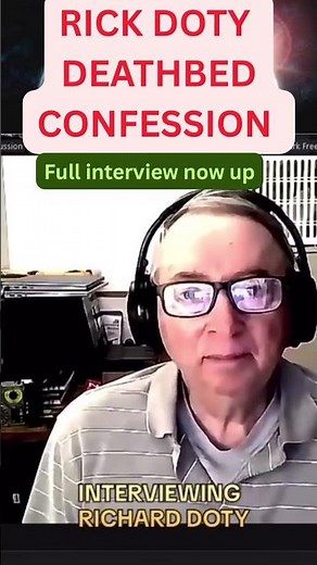 “Rick Doty’s Final Deathbed Confession About Aliens”