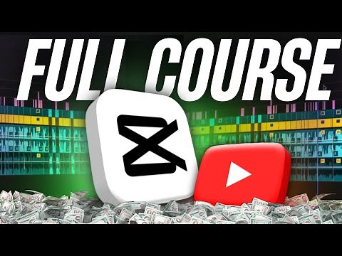CapCut Full Course 2025 - Basic to Advanced