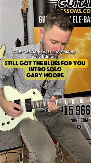 🎸 Solos You Should Learn (Easy Edition #1): Gary Moore – Still Got the Blues (Intro Solo)