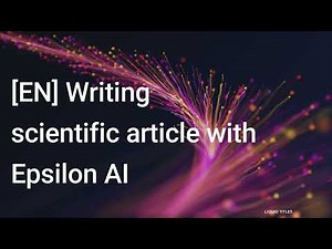 [EN] Writing scientific article with Epsilon AI