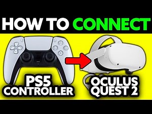 How To Connect PS5 Controller to Oculus Quest 2 (2025) - Step by Step