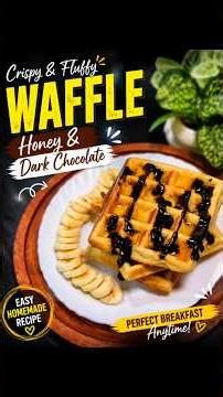 Crispy & Fluffy Waffle 🧇 | Honey & Dark Chocolate Waffle | Easy Recipe