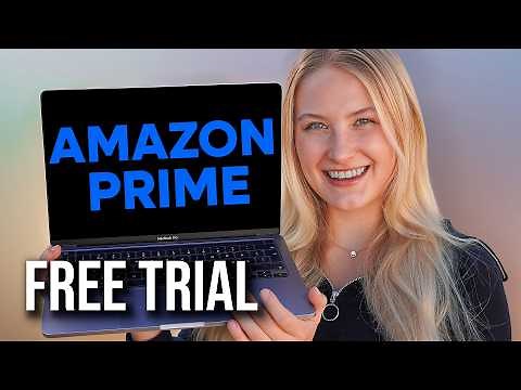 How to Get Amazon Prime Free Trial - Full Guide