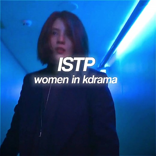 ISTP Women in Kdrama: Exploring Characters and Personalities