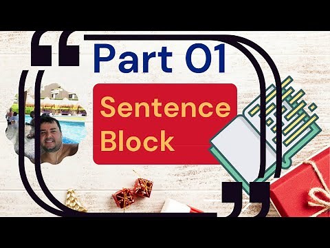 Sentence Block Part 01 Understanding How To Make a Sentence Block