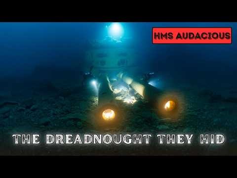 Revealing HMS Audacious: The Hidden Dreadnought Disaster