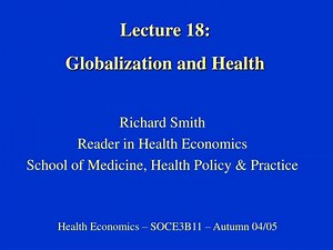 Lecture 18: Globalization and Health - SlideServe