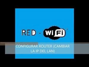 CONFIGURAR IP DEL ROUTER