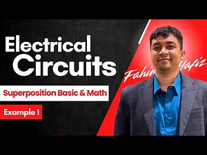 Superposition | Basic Concept & Math Example 1 | Electrical Circuits | Fahim Hafiz