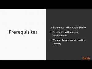 Machine Learning for Android App development Using ML Kit: The Course Overview | packtpub.com