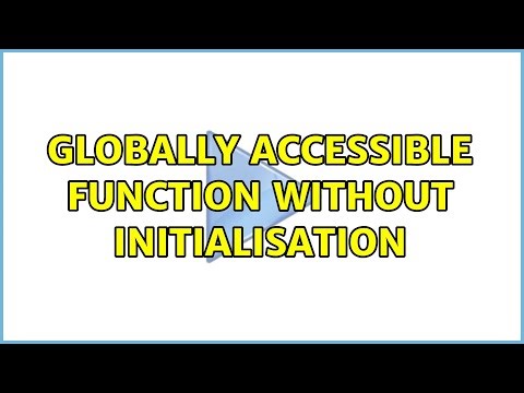 Globally accessible function without initialisation