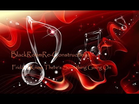 I Know There's Something Going On (BlackRoomRe-Construction) - Frida