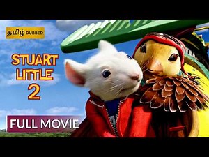 STUART LITTLE 2 | Tamil Dubbed Full Movie | Adventure Movie | Hollywood Movie | Sony Pictures