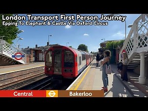 London Underground Central & Bakerloo Lines Journey: Epping To Elephant & Castle Via Oxford Circus