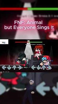 FNF:Animal but Everyone Sings It #fnf #viral #fnfmod