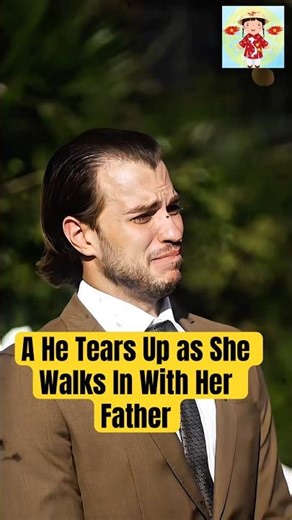 He Tears Up as She Walks In With Her Father