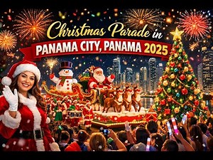 Christmas Parade 2025 in Panama City, Panama