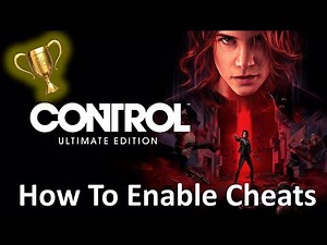 How To Enable Cheats In Control Ultimate Edition