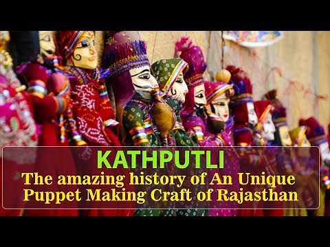 Rajasthan Tourism | Kathputli - Story of A Unique Puppet Making Craft of Rajasthan
