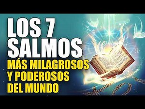 Los 7 salmos más milagrosos y poderosos del mundo