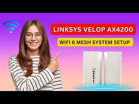 Linksys Velop AX4200 WiFi 6 Mesh System Setup
