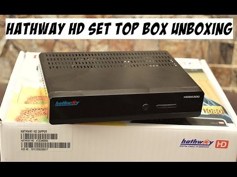 Hathway HD Set top box HDS6300 Unboxing and Installation