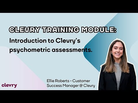Introduction to Clevry's psychometric assessments
