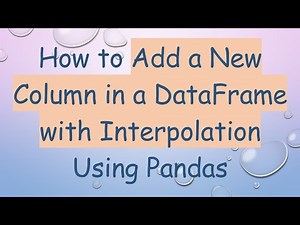 How to Add a New Column in a DataFrame with Interpolation Using Pandas