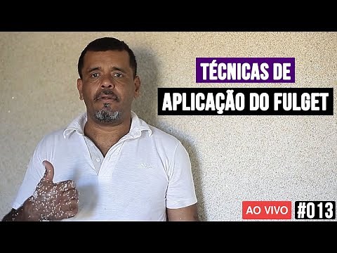 TÉCNICAS DE APLICAÇÃO DO FULGET - AO VIVO #013