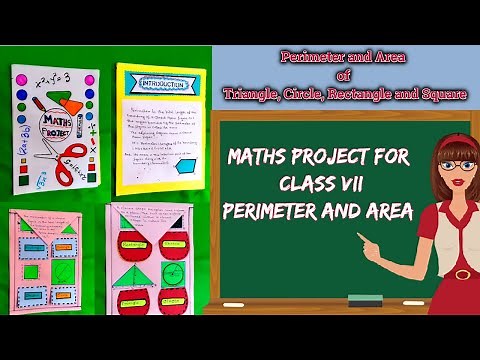 Maths Project for Class 7 Perimeter and Area of Triangle,Circle,Rectangle and Square| School Project