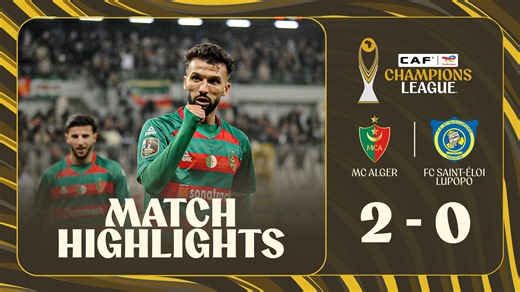 🎞️ Match Highlights: MC Alger with a 2-0 win over FC Saint-Éloi Lupopo in Group C. #TotalEnergiesCAFCL | TotalEnergies CAF Champions League & Confederation Cup