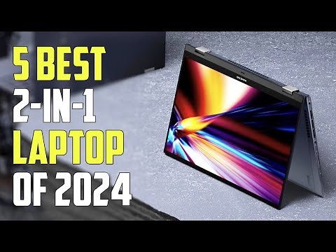 5 Best 2-In-1 Laptops 2024 | Best Convertible Laptop 2024