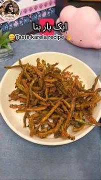 Taste karela recipe 😋 #cookingvideo #mycooking #recipe #cookingchannel