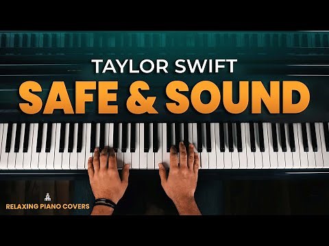 Taylor Swift - Safe & Sound (Piano Cover + SHEET MUSIC)