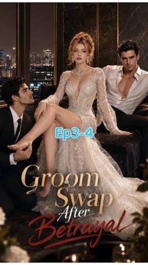 Groom Swap After Betrayal 💍 🌍 ENGSUB Bibi.Films