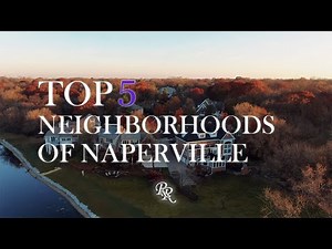 Top 5 best Neighborhoods In Naperville Illinois